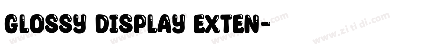 glossy display exten字体转换